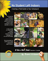 No Student Left Indoors: Creating a Field Guide to Your Schoolyard