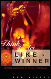 Think and Act like a Winner: An Indispensable Guide to Personal Performance