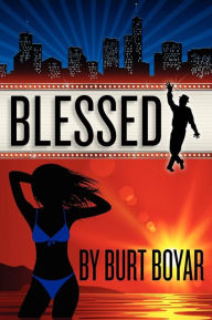 Title: Blessed, Author: Burt Boyar