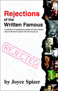 Rejections of the Written Famous