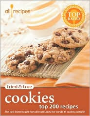 Tried and True Cookies: Top 200 Recipes
