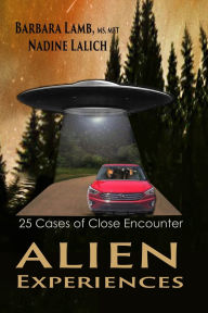 Title: Alien Experiences: 25 Cases of Close Encounter, Author: Barbara Lamb