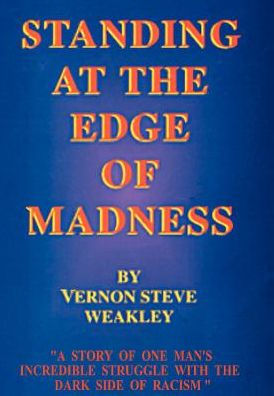 Standing at the Edge of Madness