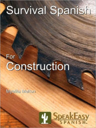 Title: Survival Spanish for Construction, Author: Myelita Melton