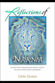 Title: Reflections of Narnia, Author: Eddie Zacapa