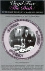 Virgil Fox: (The Dish): An Irreverent Biography of the Great American Organist