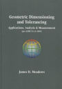 Geometric Dimensioning and Tolerancing Handbook : Applications, Analysis & Measurement (ASME Y14.5-2009) / Edition 2