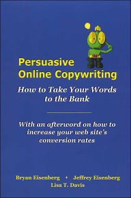 Persuasive Online Copywriting: How to Take Your Words to the Bank