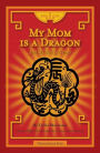 My Mom Is a Dragon and My Dad is a Boar: Chinese Paper Cut Art and the Twelve Lunar Animals