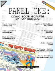 Title: Panel One: Comic Book Scripts By Top Writers, Author: Nat Gertler