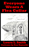 Everyone Wears a Flea Collar