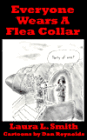 Everyone Wears a Flea Collar