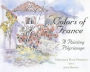 Colors of France: A Painting Pilgrimage