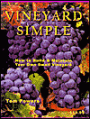Vineyard Simple: How to Build and Maintain Your Own Vineyard