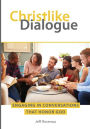 Christlike Dialogue: Engaging in Conversations that Honor God