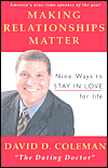 Making Relationships Matter: Nine Ways to Stay in Love for Life