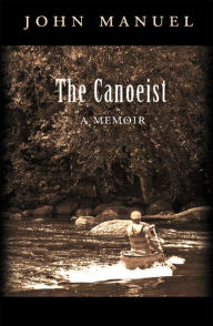 Canoeist: A Memoir