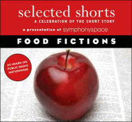Selected Shorts: Food Fiction