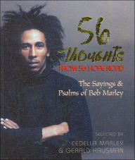 56 Thoughts from 56 Hope Road: The Sayings & Psalms of Bob Marley
