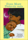 Even More / Todavía más