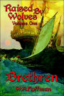 Brethren: Raised by Wolves