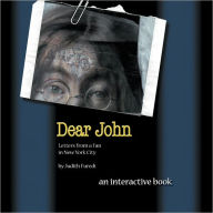 Title: Dear John: Letters from a Fan in New York City: An Interactive Book, Author: Judith Furedi