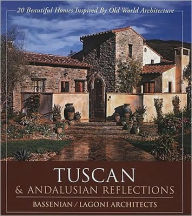Tuscan and Andalusian Reflections: 20 Beautiful Homes Inspired by Old World Architecture