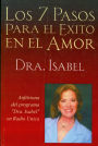 Los 7 Pasos para el exito en el amor: Como crear la intimidad fisica y para tener una relacion feliz y sana