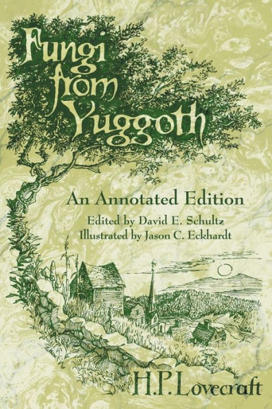 Fungi from Yuggoth: An Annotated Edition