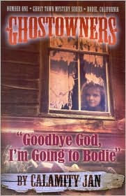 Goodbye God, I'm Going to Bodie