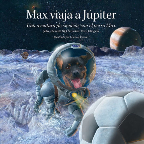 Max viaja a Jï¿½piter: Una aventura de ciencias con el perro Max