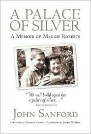Palace of Silver: A Memoir of Maggie Roberts