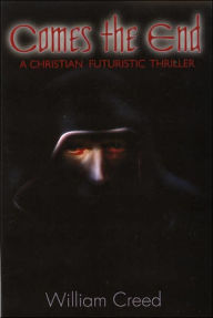 Comes the End: A Futuristic Thriller