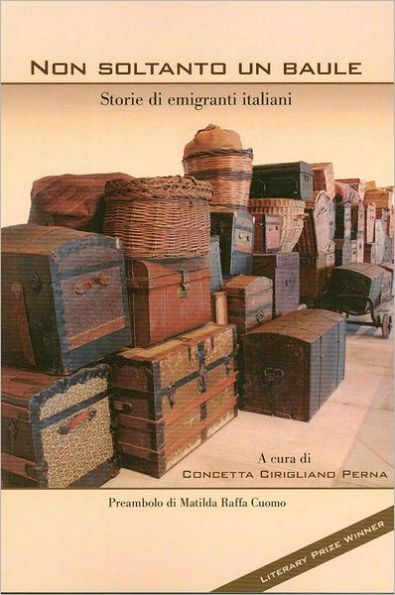 Non Soltanto Un Baule: Storie Di Emigranti Italiani