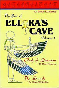 The Best of Ellora's Cave: Oath of Seduction and The Switch