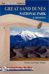 The Essential Guide To Great Sand Dunes National Park And Preserve
