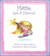 Hattie, Get a Haircut!