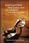 Navigating the Dark Side of Wealth: A Life Guide for Inheritors