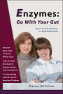Enzymes Go With Your Gut