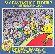 My Fantastic Fieldtrip: Junior Discovers Saving (Life Lessons with Junior Series)