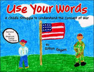 Use Your Words: A Child's Struggle to Understand the Concept of War