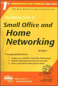 The Rational Guide to Small Office and Home Networking