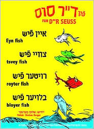 Title: Eyn Fish, Tsvey Fish, Royter Fish, Bloyer Fish, Author: Dr. Seuss