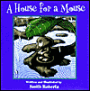 A House for a Mouse
