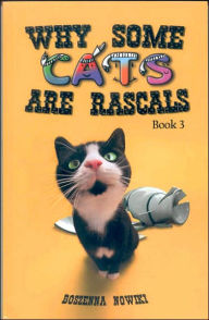 Why Some Cats Are Rascals: Book 3