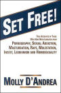 Set Free!: True Accounts of Those Who Have Been Liberated
