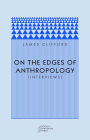 On the Edges of Anthropology: Interviews