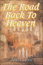 The Road Back To Heaven