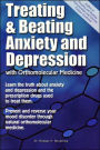 Treating and Beating Anxiety and Depression: With Orthomolecular Medicine