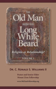 The Old Man with the Long White Beard: ... or a Very Present GOD Who Can Work for You in Your Life?